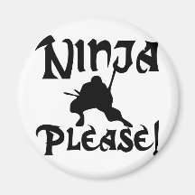 Ninja por favor! imã de refrigerador