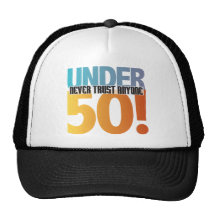 Nunca confie qualquer um sob 50! bones