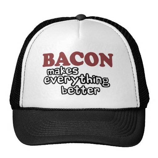 o bacon faz tudo melhor bone