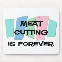 O corte da carne é Forever Mousepads