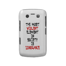 O elemento o mais violento na sociedade é ignorânc capa blackberry