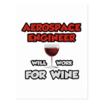 O engenheiro aeroespacial… trabalhará para o vinho cartão postal