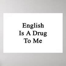 O inglês é-me uma droga impressão