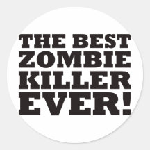 O melhor assassino do zombi nunca adesivos