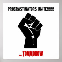 O punho, procrastinadores une-se!!!!!!! ,… amanhã poster