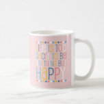 O Short da vida esteja feliz Caneca