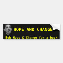 obamaaaa, ESPERANÇA E MUDANÇA, Bob Hope & mudança  Adesivo