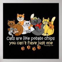 Os gatos são como microplaquetas de batata pôsteres