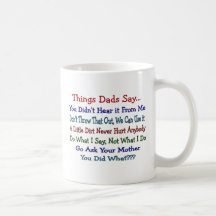Os pais das coisas dizem--Presentes do dia dos pai Caneca