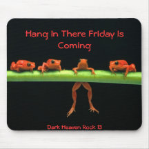 os sapos, cair lá em sexta-feira estão vindo, Hea  Mouse Pad