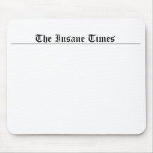 Os tempos insanos Mousepad