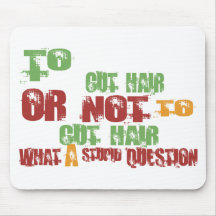 Para cortar o cabelo mousepads