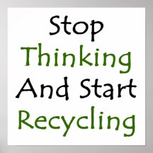 Pare de pensar e comece recicl impressão