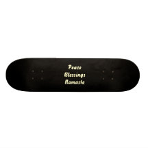 Paz, bênçãos, Namaste. Skate