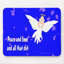 Paz e amor e todo esse *** de S Mouse Pad