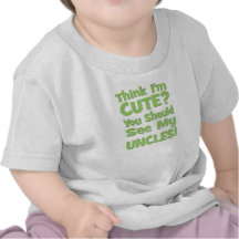 Pense que eu sou bonito?  Você deve ver meus TIOS! Camiseta