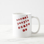 Pessoas normais do susto mim! caneca