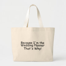 Porque Im o planejador do casamento é por isso Bolsa Para Compra