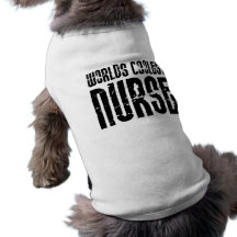Presentes legal para enfermeiras: A enfermeira a m Camisa Para Cães
