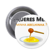 Queres MEL minha abelhinha Boton