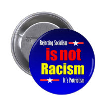 Rejeitar o socialismo não é racismo botons