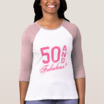 Rosa 50 e fabuloso! Camisa do aniversário t para m Camisetas