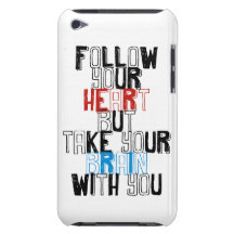 Siga seu coração mas tome seu cérebro com você capas iPod touch