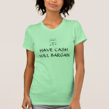 TENHA O DINHEIRO NEGOCIARÁ - a camisa T-shirts