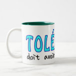 Tolérance doit avoir limites caneca