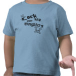 Trave acima suas filhas K Tshirt