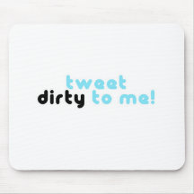 tweet sujo a mim mouse pads