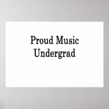 Undergrad orgulhoso da música pôsteres