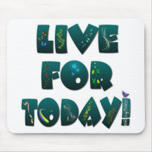 VIVA PARA HOJE! MOUSEPAD