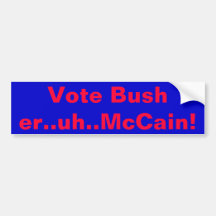 Voto Bush. .er. .uh. .McCain! Adesivos
