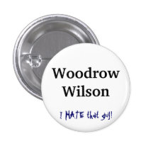 Woodrow Wilson, EU DEIO essa cara! Pins