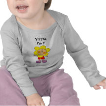 Yippee eu sou 1! t-shirt