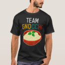 Pesquisar por gnocchi camisetas Humor