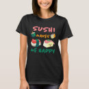 Pesquisar por sushi feliz camisetas Peixe