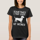 Pesquisar por salsicha engraçada camisetas Qualquer pessoa