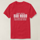 Pesquisar por no humor mau camisetas Qualquer pessoa