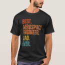 Pesquisar por engenharia aeroespacial camisetas Pai