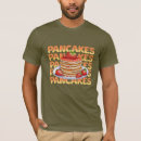 Pesquisar por panquecas camisetas Café da manhã