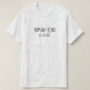 Pesquisar por natureza humana camisetas Para todos