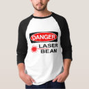 Pesquisar por raios laser camisetas Perigo