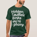 Pesquisar por holden caulfield camisetas Engraçado