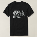 Pesquisar por jesus salvar o camiseta camisetas Para todos