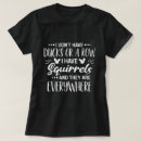 Pesquisar por camisas do esquilo camisetas Para ela