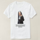 Pesquisar por freira católica camisetas Católico