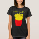 Pesquisar por fritar camisetas Batatas fritas