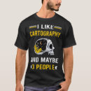 Pesquisar por cartografia camisetas Fazer de mapa